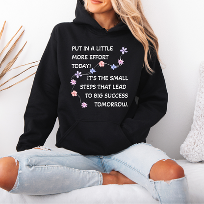 Put A Little Effort Today! | Motivational Guide | Flower petals | Hoodie