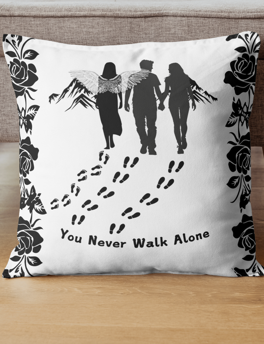 You Never Walk Alone Pillow Cushion