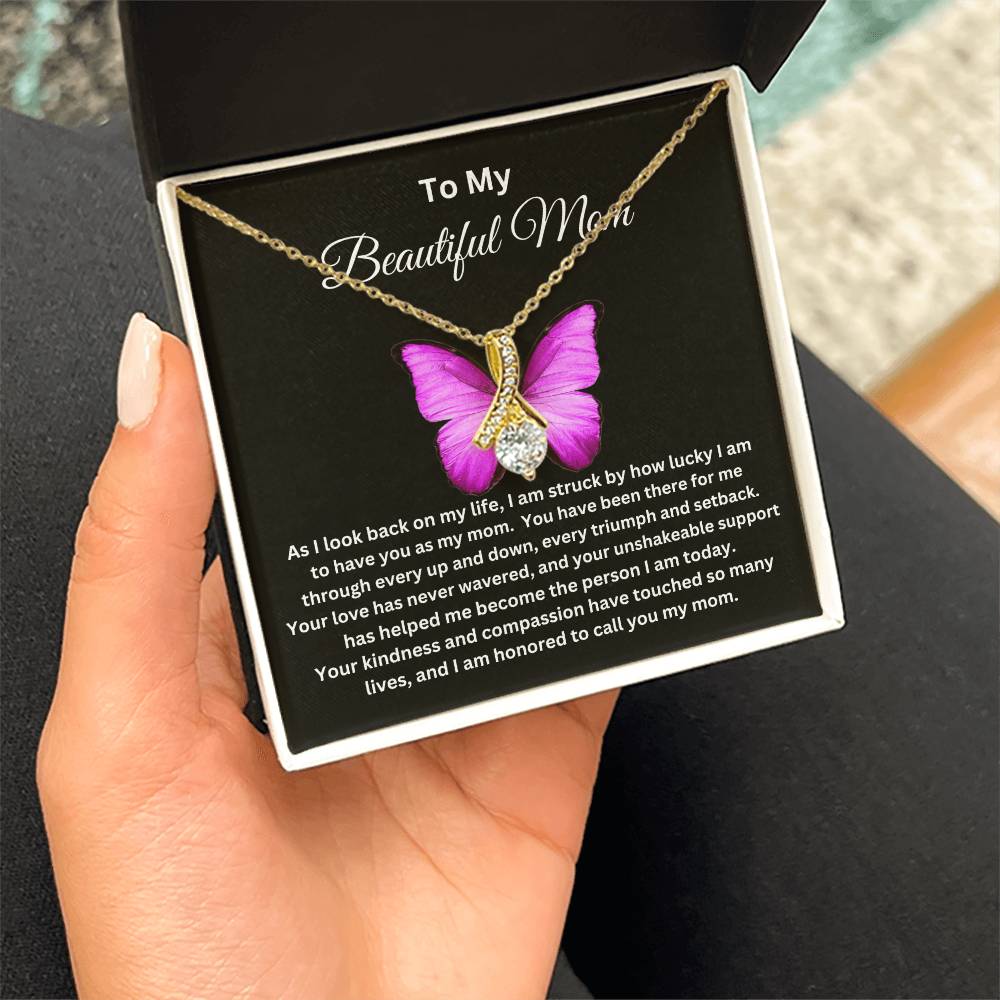 To My Beautiful Mom - Alluring Necklace I Butterfly Message Card