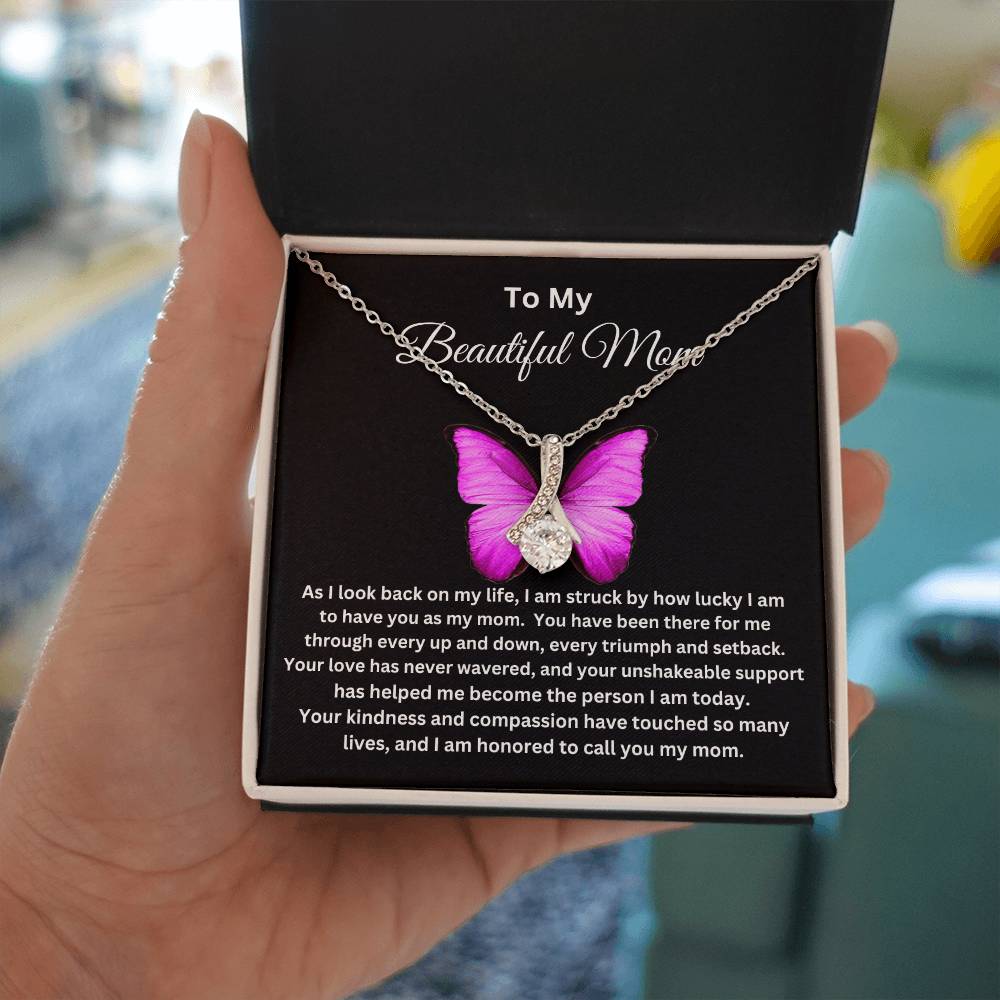 To My Beautiful Mom - Alluring Necklace I Butterfly Message Card