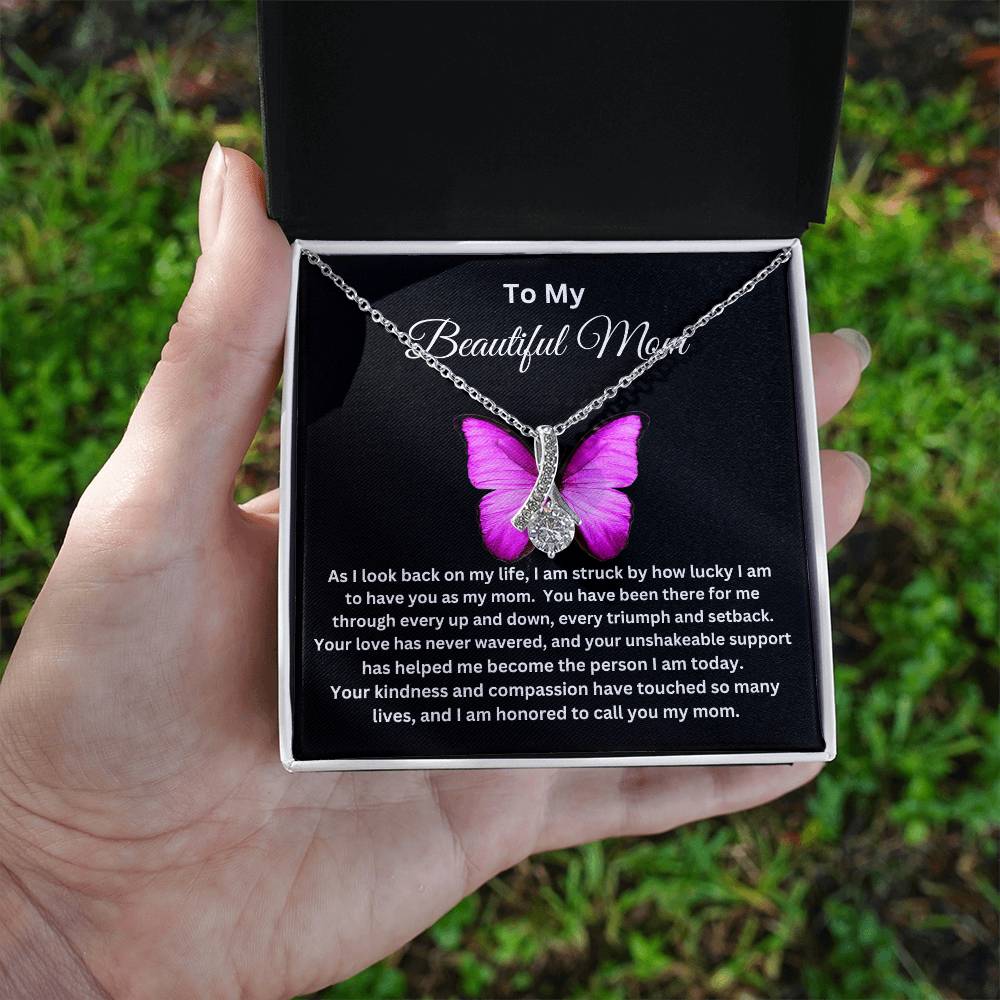 To My Beautiful Mom - Alluring Necklace I Butterfly Message Card