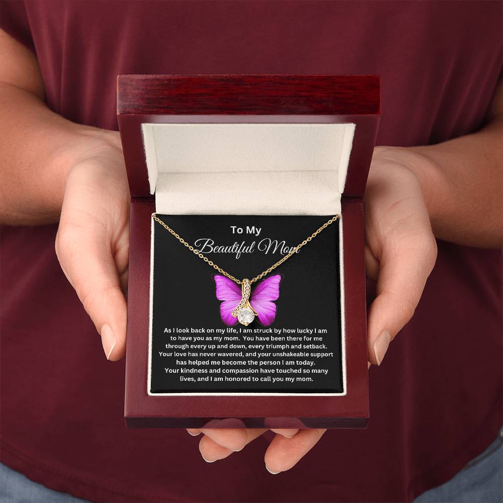 To My Beautiful Mom - Alluring Necklace I Butterfly Message Card