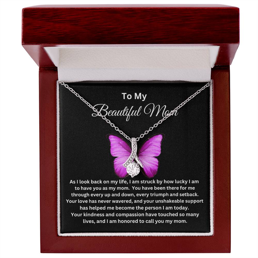 To My Beautiful Mom - Alluring Necklace I Butterfly Message Card