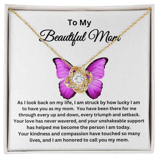 To My Beautiful Mom - Love Knot Necklace I Butterfly Message Card I Gold and Silver