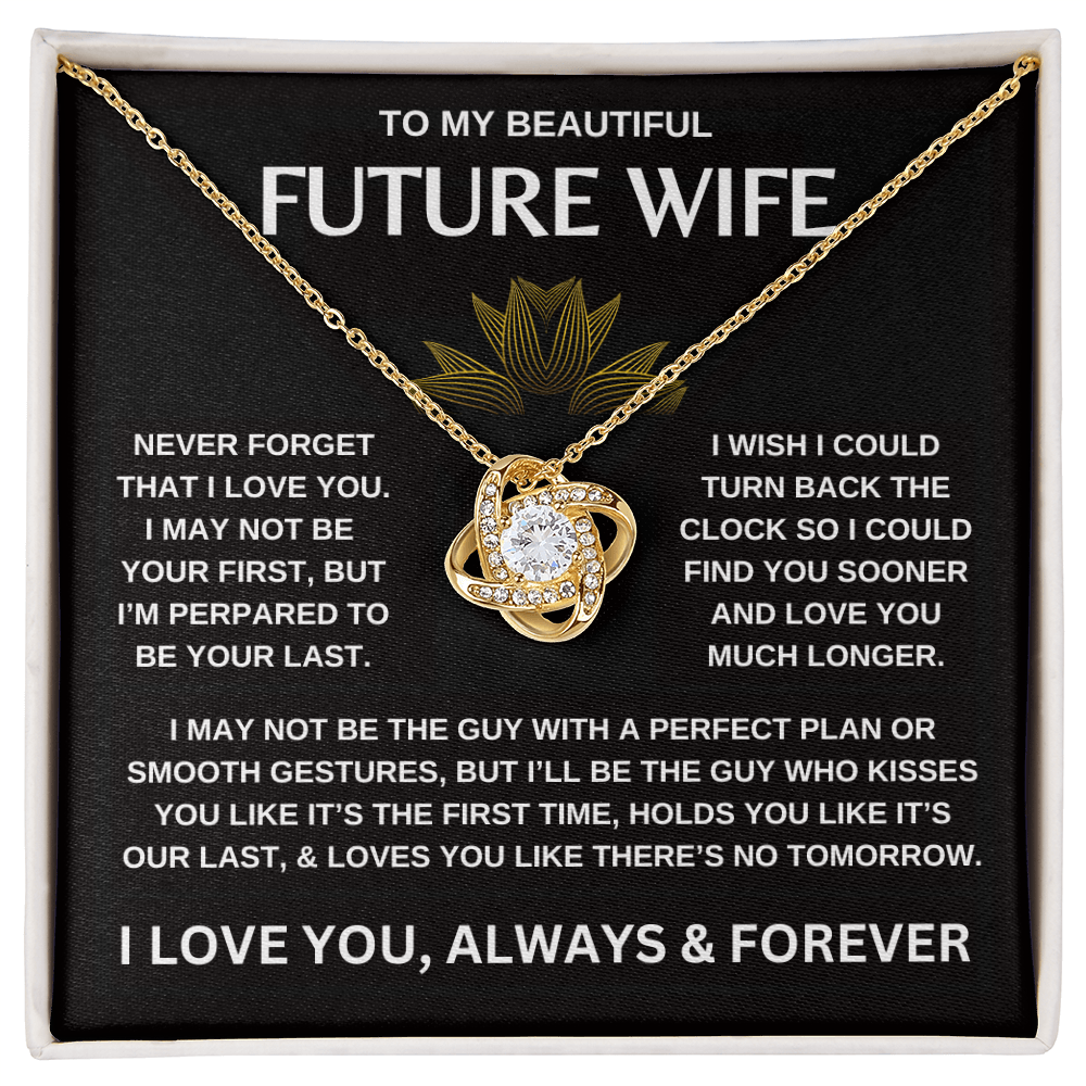 To My Beautiful Future Wife  |  Love Knot Necklace