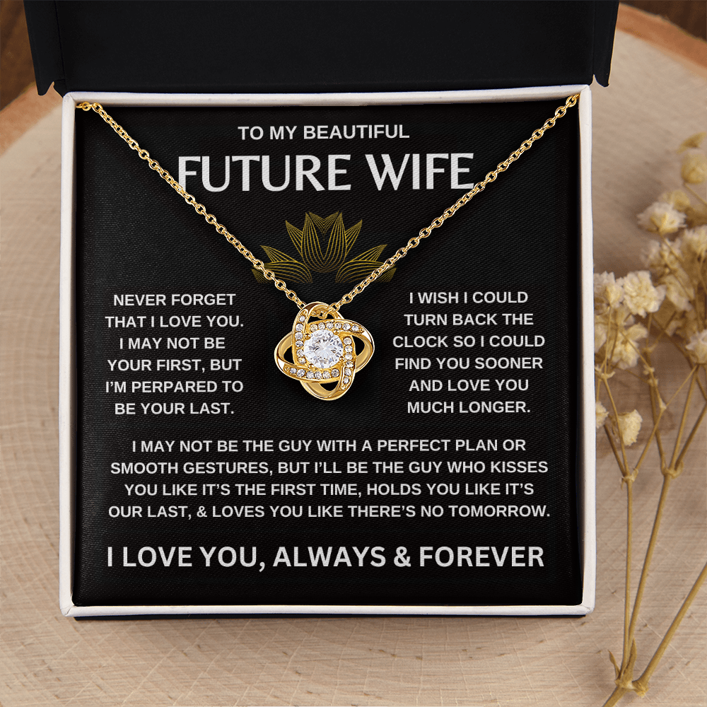 To My Beautiful Future Wife  |  Love Knot Necklace