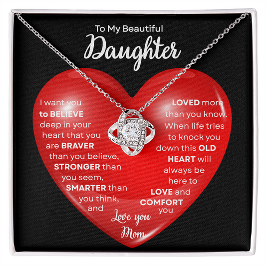 To My Beautiful Daughter | This Old Heart Will Love you Always | Love Knot Necklace