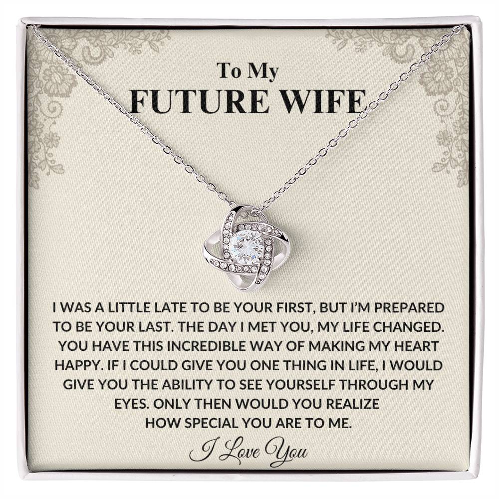 To My Future Wife |  love Knot Necklace