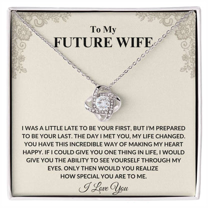 To My Future Wife |  love Knot Necklace