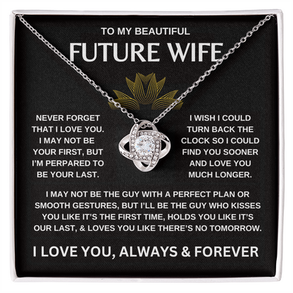 To My Beautiful Future Wife  |  Love Knot Necklace