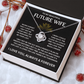 To My Beautiful Future Wife  |  Love Knot Necklace