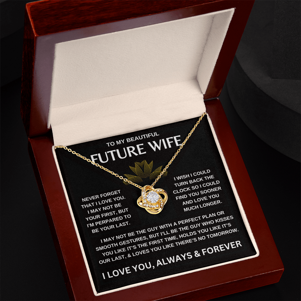 To My Beautiful Future Wife  |  Love Knot Necklace