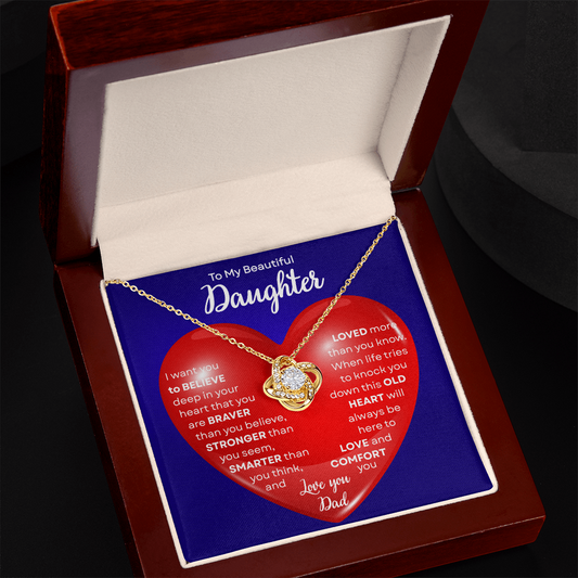To My Beautiful Daughter | This Old Heart Will Love you Always | Love Knot Necklace