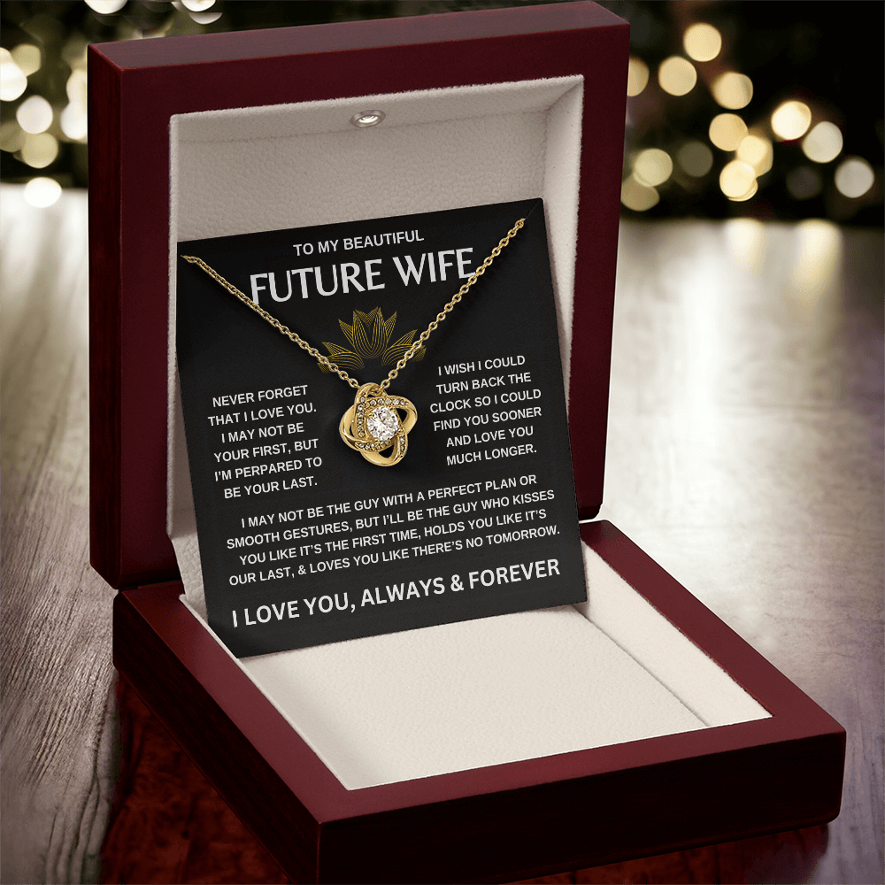 To My Beautiful Future Wife  |  Love Knot Necklace