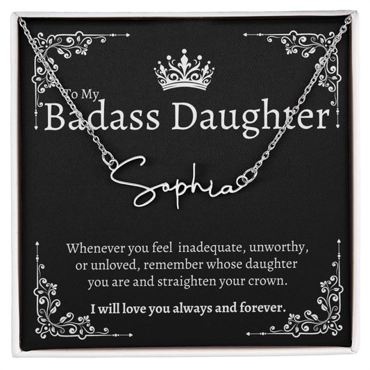 To my Badass Daughter - Signature Style Custom Name Necklace