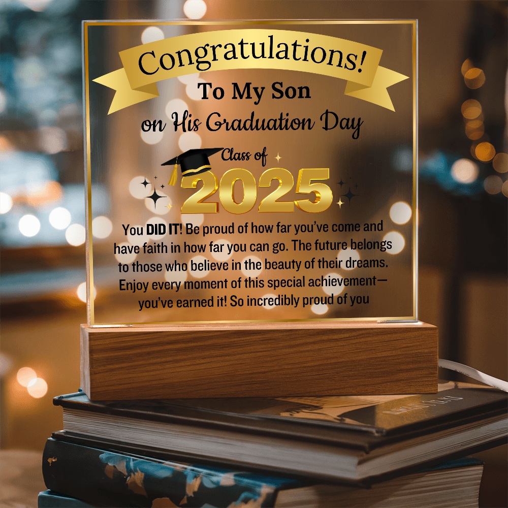 To My Son | Congratulation on your Graduation Day | Class Of 2025 | Acrylic Plaque