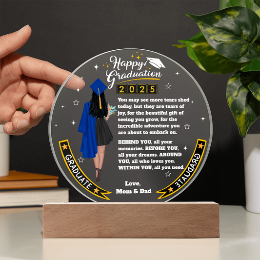 Let Her Know How Proud You are | Happy Moment for a Special Graduation Gift | A Circle Acrylic Plaque |