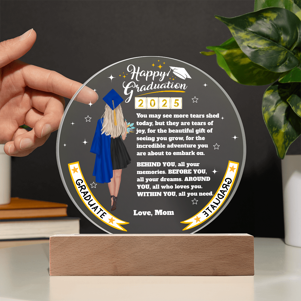 The Best Gift for The Moment | Happy Graduation | Circle Acrylic Plaque