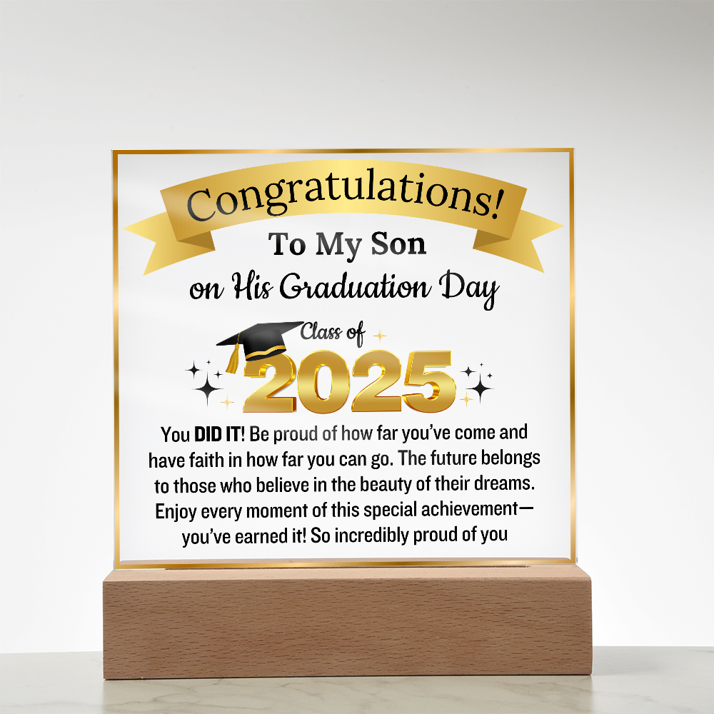 To My Son | Congratulation on your Graduation Day | Class Of 2025 | Acrylic Plaque