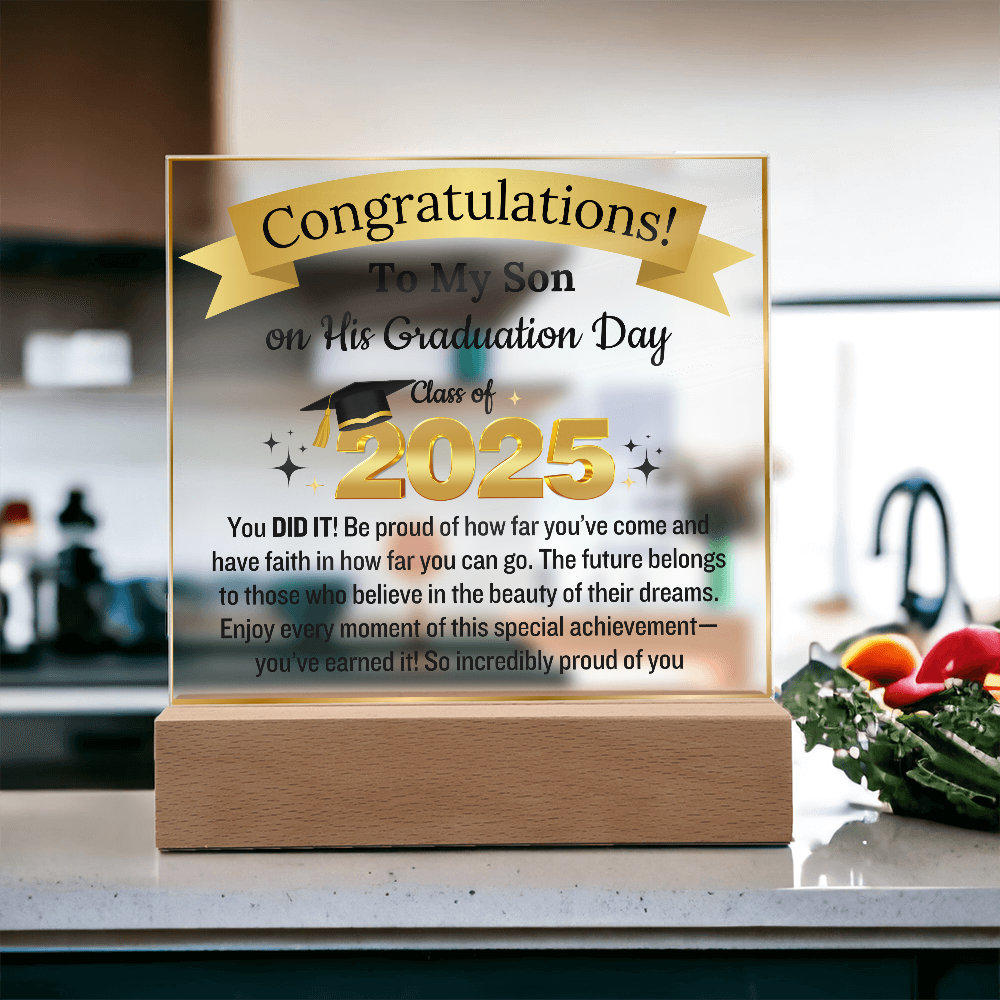 To My Son | Congratulation on your Graduation Day | Class Of 2025 | Acrylic Plaque