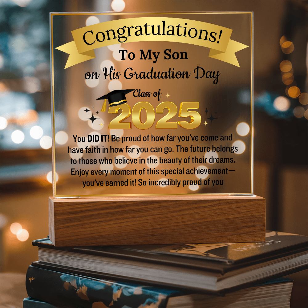 To My Son | Congratulation on your Graduation Day | Class Of 2025 | Acrylic Plaque