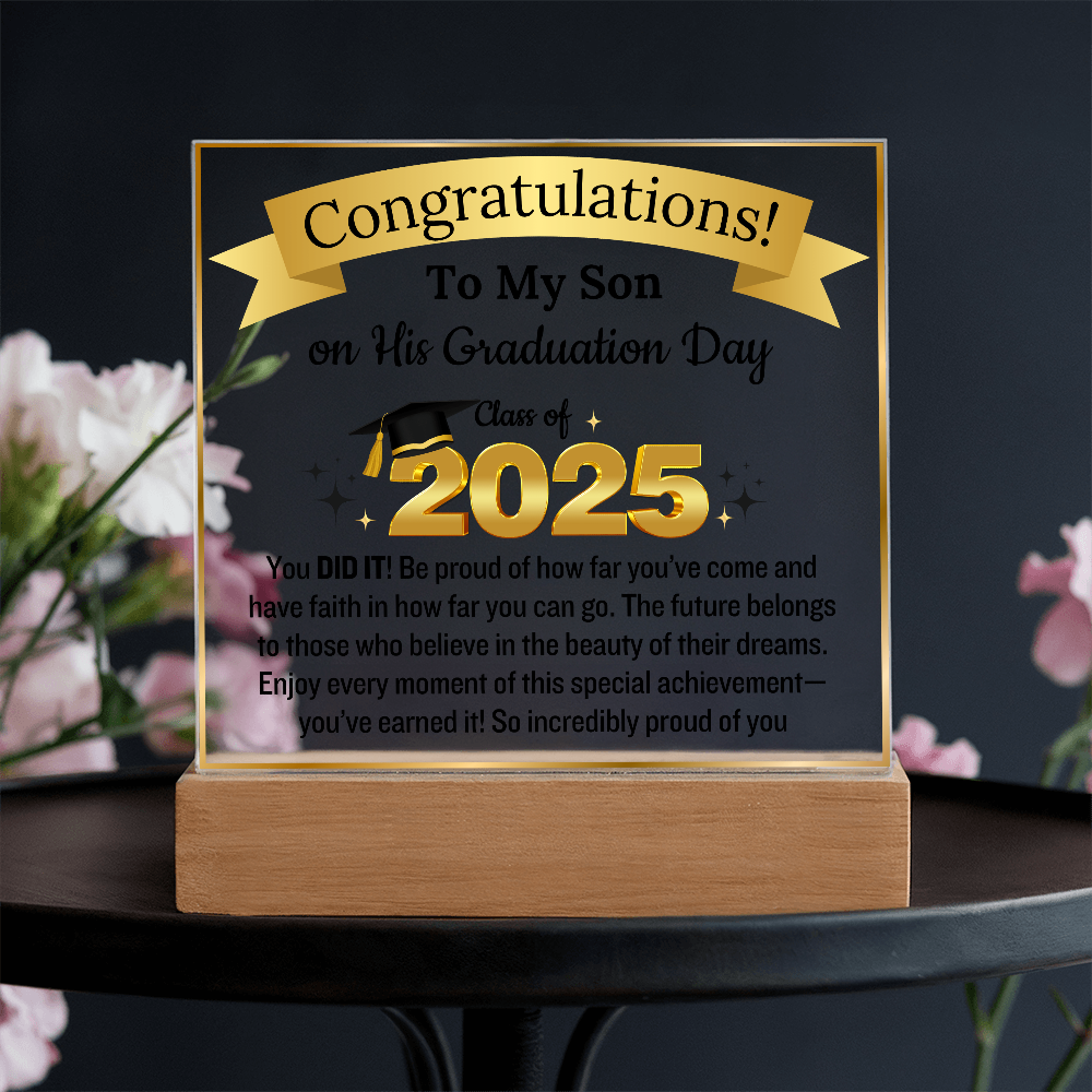 To My Son | Congratulation on your Graduation Day | Class Of 2025 | Acrylic Plaque