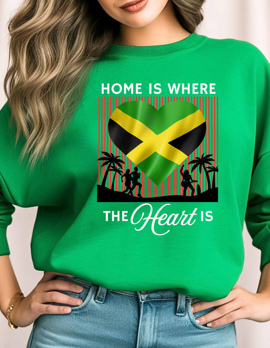 Home is Where The Heart is / Jamaica / Sweatshirt