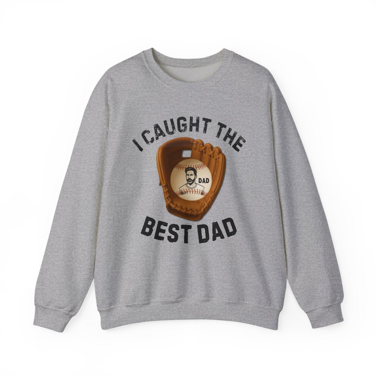I Caught The Best Dad | Personalized Dad's Photo | Father's Day | Sweatshirt