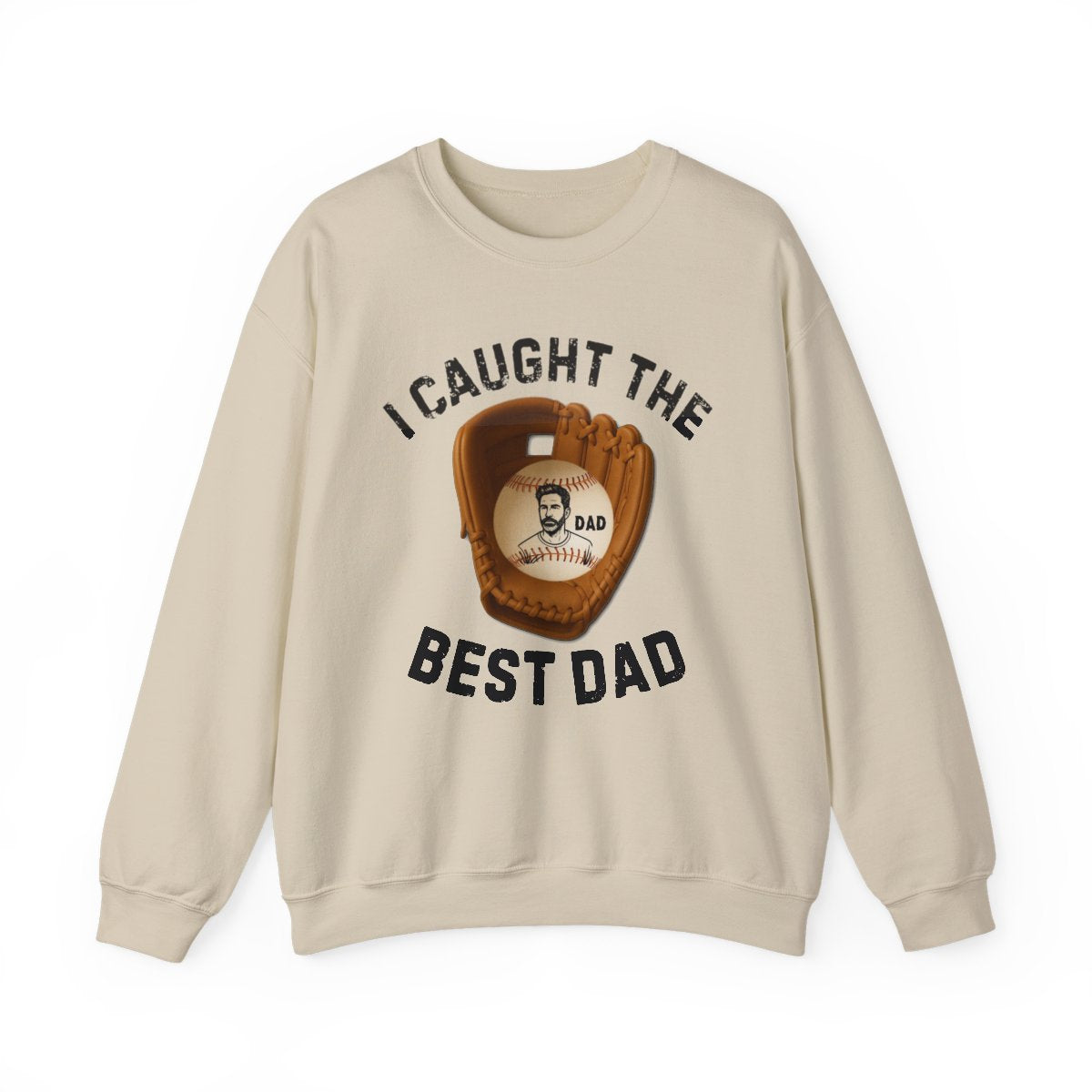 I Caught The Best Dad | Personalized Dad's Photo | Father's Day | Sweatshirt